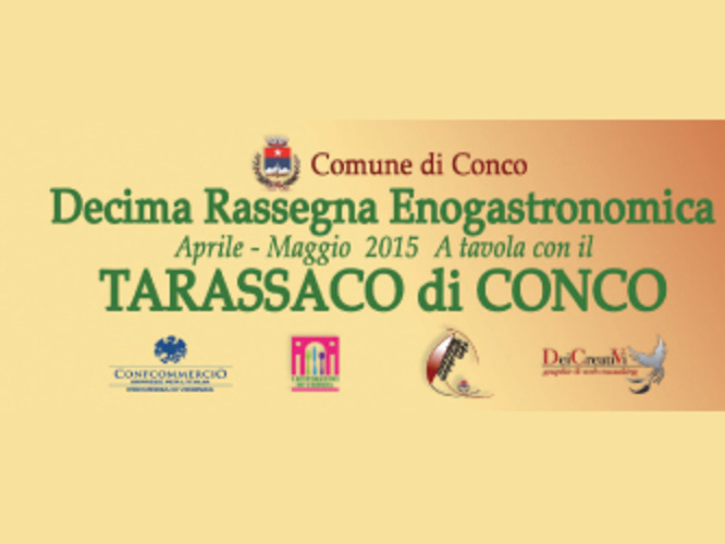 IL TARASSACO DI CONCO PROTAGONISTA DELLA BUONA TAV IL TARASSACO DI CONCO PROTAGONISTA DELLA BUONA TAV