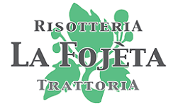 RISOTTERIA LA FOJETA