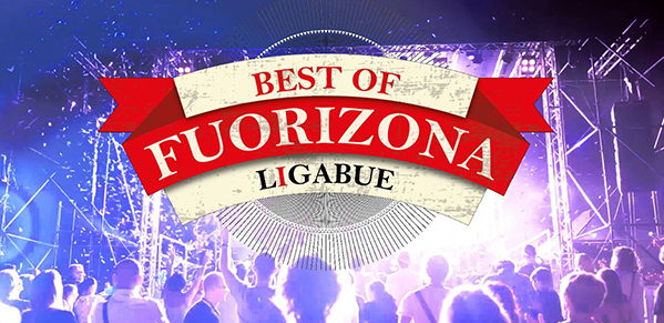 FUORIZONA - BEST OF LIGABUE