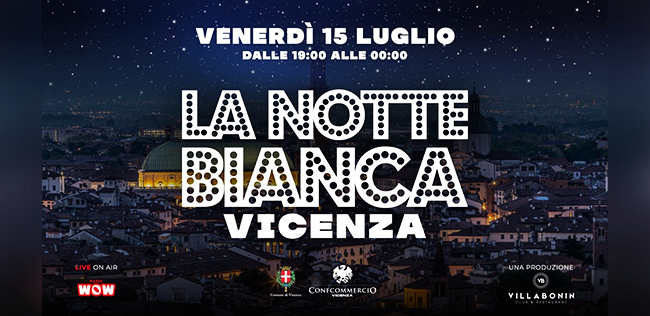 LA NOTTE BIANCA VICENZA