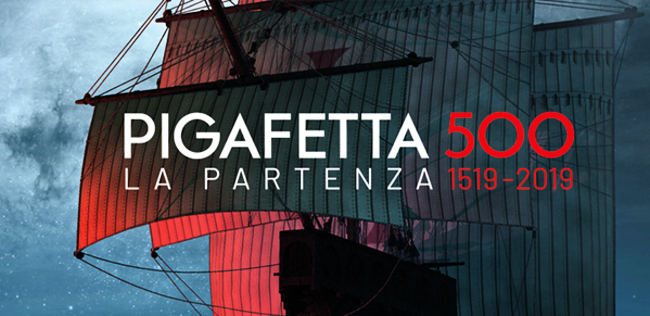 PIGAFETTA 500 - LA PARTENZA 1519 - 2019