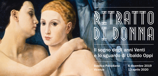 RITRATTO DI DONNA - IL SOGNO DEGLI ANNI VENTI E LO SGUARDO DI UBALDO OPPI