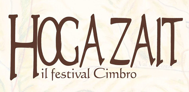 HOGA ZAIT - IL FESTIVAL CIMBRO