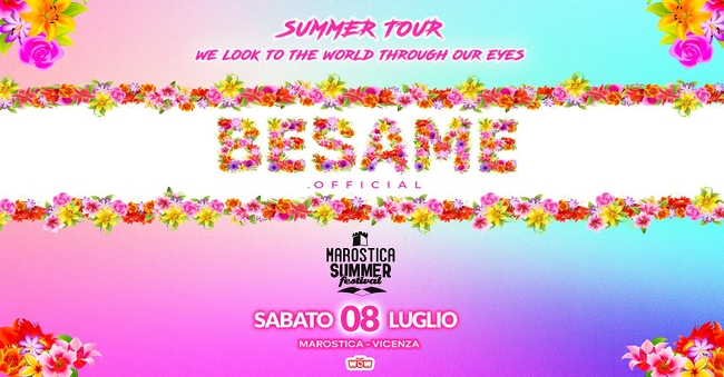 MAROSTICA SUMMER FESTIVAL - BESAME