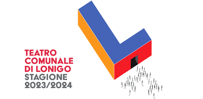 TEATRO COMUNALE DI LONIGO STAGIONE 2023/2024