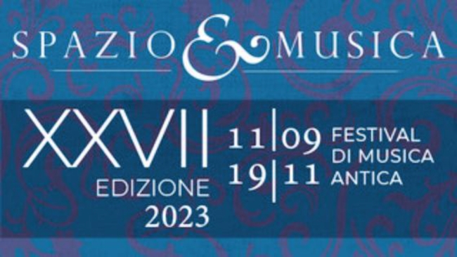 SPAZIO E MUSICA XXVI - FESTIVAL DI MUSICA ANTICA