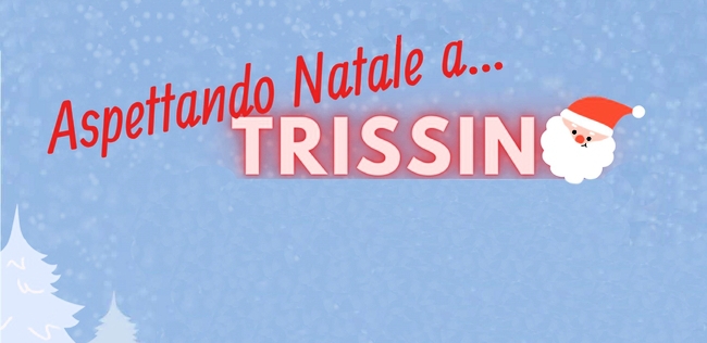 ASPETTANDO NATALE A... TRISSINO