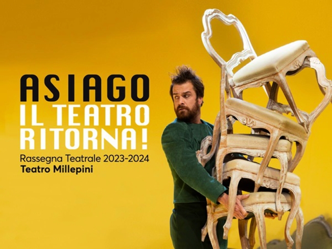 ASIAGO, IL TEATRO RITORNA!