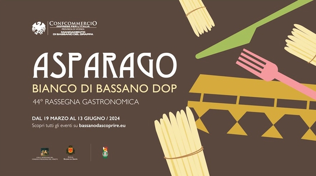 A TAVOLA CON L'ASPARAGO BIANCO DI BASSANO DOP - 44° RASSEGNA GASTRONOMICA