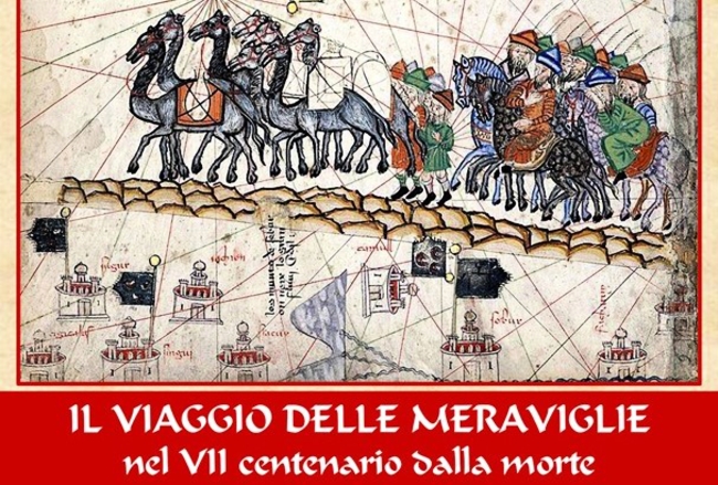 MARCO POLO - IL VIAGGIO DELLE MERAVIGLIE NEL VII CENTENARIO DALLA MORTE