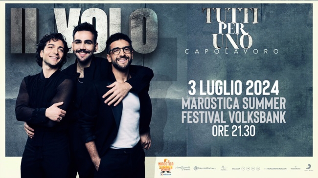 MAROSTICA SUMMER FESTIVAL - IL VOLO