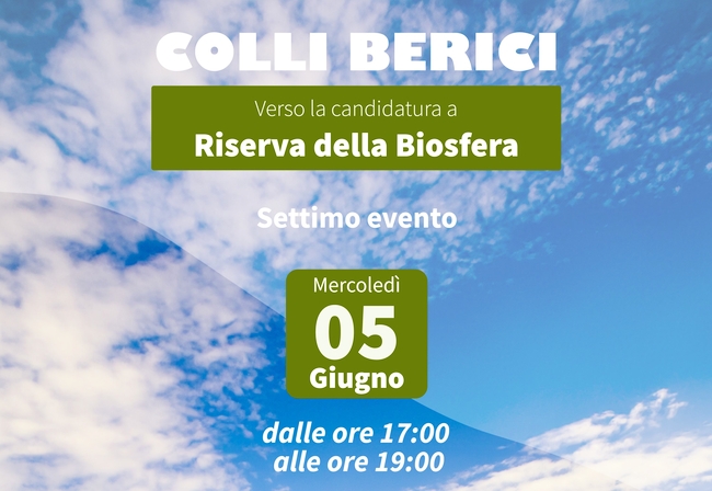 COLLI BERICI - VERSO LA CANDIDATURA A RISERVA DELLA BIOSFERA