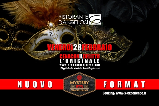 CENA CON DELITTO DI CARNEVALE - SPECIALE MYSTERY BOX PRESSO IL RISTORANTE AI GELOSI